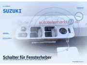 Schalter für Fensterheber SUZUKI Liana Kombi (ER) SUZUKI