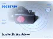 Schalter für Warnblinker OPEL Senator A 90055759
