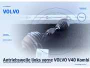 Antriebswelle links vorne VOLVO V40 Kombi (645) VOLVO