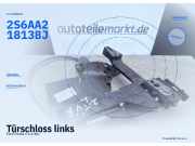 Türschloss links Ford Fiesta V (JD, JH) 2S6AA21813BJ