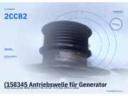(158345 Antriebswelle für Generator FORD Focus (DAW, DBW) 2CCB2) 2CCB2