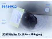 (47815 Halter für Motoraufhängung DAEWOO Matiz (KLYA)96484912) 96484912