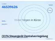 (1176 Steuergerät Zentralverriegelung FIAT Multipla (186) 46539626) 46539626