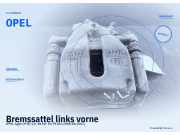 Bremssattel links vorne OPEL Agila (H-B) OPEL