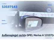 Außenspiegel rechts OPEL Meriva A 13157143