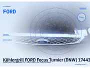 Kühlergrill FORD Focus Turnier (DNW) 1744364 FORD