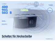 Schalter für Heckscheibe AUDI A4 Avant (8D, B5) 4D0941503B