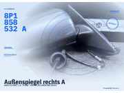 Außenspiegel rechts AUDI A3 (8P) 8P1858532G FKZ 8P1858532A