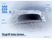 Türgriff links hinten AUDI 100 (4A, C4) 4A0839205F 4A08392050