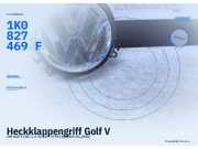 Heckklappengriff Golf V VW (10.2003–05.2006) 1K0827469F
