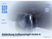 Abdeckung Außenspiegel rechts AUDI Q2 (GA) 81A857528