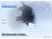 Wischermotor hinten OPEL Vivaro A Combi (X83) 53014312