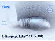Außenspiegel links FORD Ka (RBT) FORD