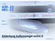 Abdeckung Außenspiegel rechts OPEL Astra H 430.220R1-II