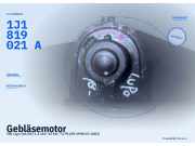 Gebläsemotor VW Lupo (6X/6E) 1J1819021A