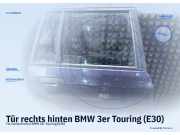 Tür rechts hinten BMW 3er Touring (E30)