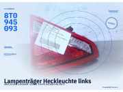 Lampenträger Heckleuchte links AUDI A5 (8T) 8T0945093
