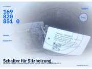 Schalter für Sitzheizung MERCEDES-BENZ A-Klasse (W169) 1698208510