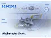 Wischermotor hinten OPEL Kadett E Caravan 90242021