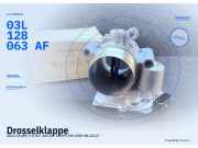 Drosselklappe AUDI A3 (8P) 03L128063AF