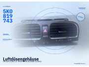 Luftdüsengehäuse VW Golf VI (5K) 5K0819743