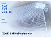 (106136 Klimakondensator VW Golf V (1K) 1K0121251AT) 1K0121251AT