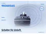 Schalter für Umluft OPEL Astra F 90360165