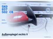 Außenspiegel rechts VW Golf VI (5K1) 5K0857502CB