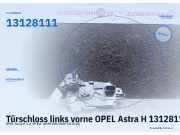 Türschloss links vorne OPEL Astra H 13128111