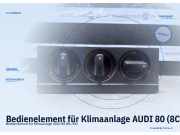 Bedienelement für Klimaanlage AUDI 80 (8C, B4)