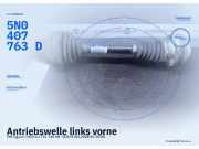 Antriebswelle links vorne VW Tiguan I (5N) 5N0407763D