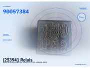 (253941 Relais OPEL 90057384) 90057384