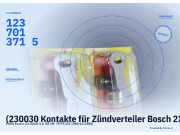 (230030 Kontakte für Zündverteiler Bosch 2X FORD Escort Capri 1237013715) 1237013715