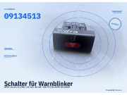 Schalter für Warnblinker OPEL Vectra B (J96) 09134513
