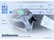 Gebläsemotor AUDI A4 Avant (8E, B6) 8E1820021B