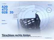 Türschloss rechts hinten MERCEDES-BENZ B-Klasse (W246) A2047302835