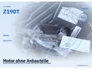 Motor ohne Anbauteile OPEL Zafira B (A05) Z19DT