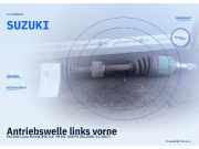 Antriebswelle links vorne SUZUKI Liana Kombi (ER) SUZUKI