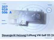 Steuergerät Heizung/Lüftung VW Golf III (1H) 357919506 A