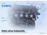 Motor ohne Anbauteile OPEL Astra H Caravan Z19DTL