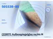 (228971 Außenspiegelglas rechts MERCEDES-BENZ E-Klasse (W210) 50153885) 501538-85