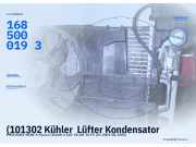 (101302 Kühler Lüfter Kondensator MERCEDES-BENZ A-Klasse (W168) 1685050130) 1685000193