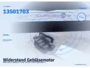 Widerstand Gebläsemotor OPEL Astra K (B16) 84178783 13501703
