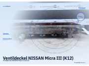 Ventildeckel NISSAN Micra III (K12)