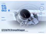 (233678 Drosselklappe VW Crafter 30-35 Bus (2E) 03L128063H) 03L128063H