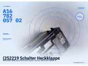 (252219 Schalter Heckklappe MERCEDES-BENZ GLS (X167) A1678205702) A1678205702