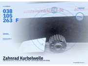 Zahnrad Kurbelwelle VW Touran (1T1, 1T2) 038105263F