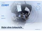 Motor ohne Anbauteile OPEL Signum (Z-C/S) Z19DT