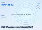 (92887 Außenspiegelglas rechts MERCEDES-BENZ C-Klasse (W204) 50043881) 50043881