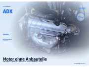 Motor ohne Anbauteile VW Polo III (6N1) ADX
